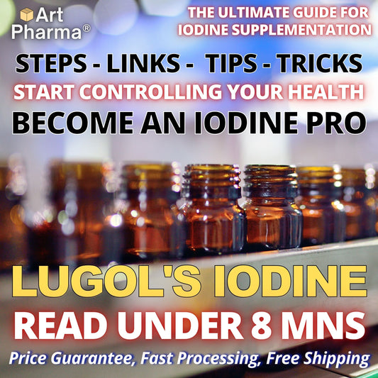 Art Pharma Guide to iodine supplementation | Lugol's Iodine Solutions